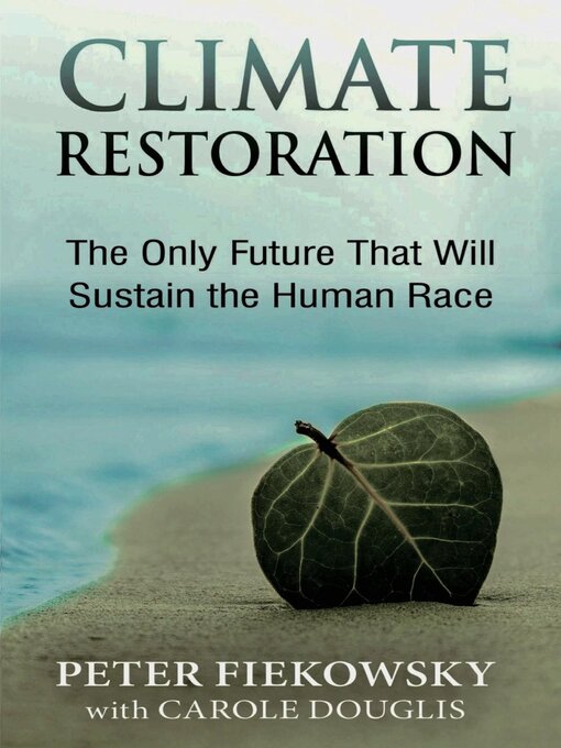 Title details for Climate Restoration by Peter Fiekowsky - Available